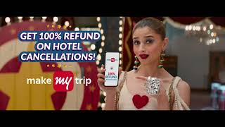 MakeMyTrip | Get 100% Refund on Hotel Cancellations! - Hindi 6 Sec