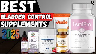 Best Bladder Control Supplements for Women (2025 Review)