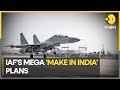 Indian Air Force&#39;s list of domestic projects worth over $37 BN | Latest World News | WION