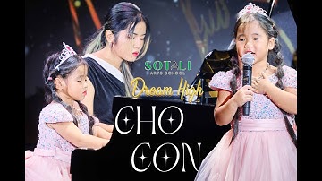 CHO CON || Rao Mục Thục & Ms. Nghi || Sotali Arts School || Dream High 2025