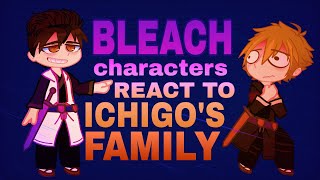 Bleach React To Ichigos Family