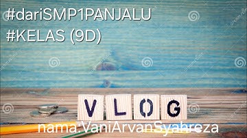 Membuat vlog tentang membuat makanan enak dan lezat dan tatacara dari Smp1Panjalu Vani (9-D)