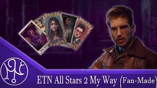 ETN All Stars 2 My Way (Fanmade Season)