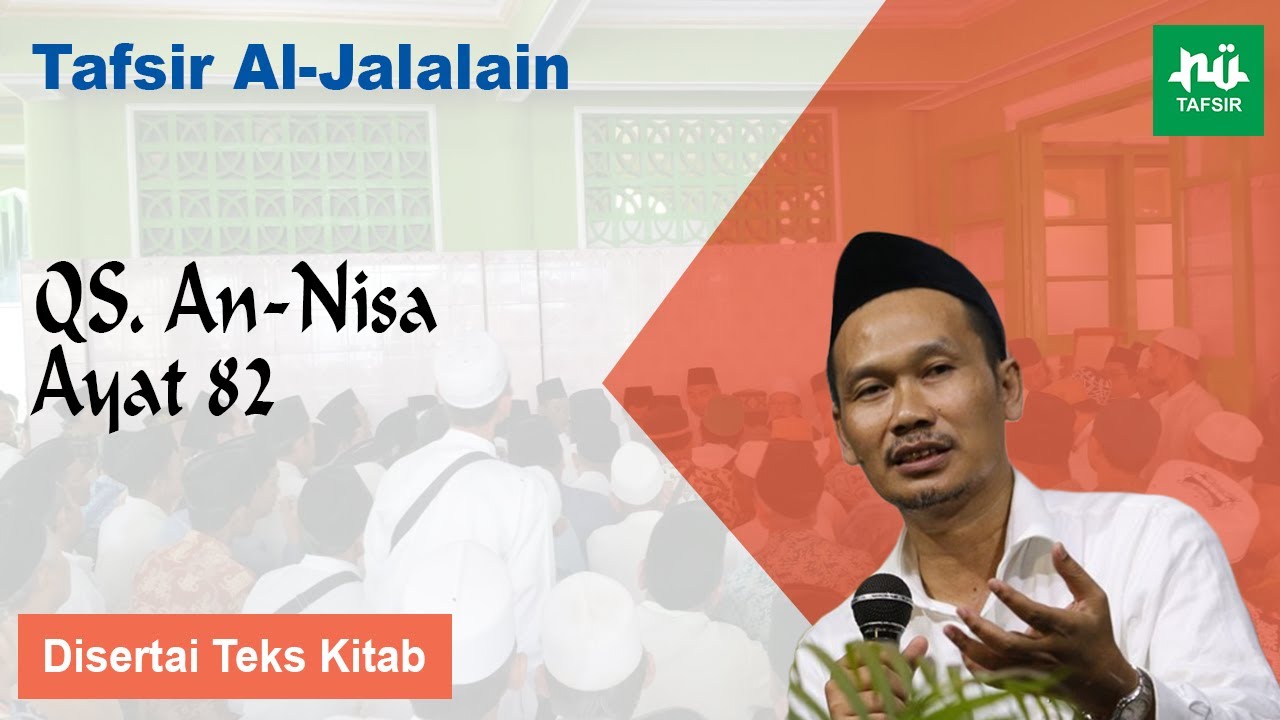 Ngaji Tafsir Al-Jalalain # An-Nisa # Ayat 82 # Gus Baha Terbaru