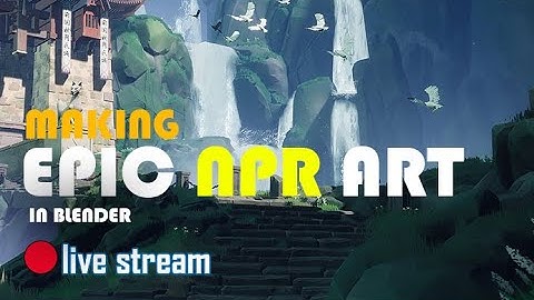 🔴 blender live  - Making NPR art in blender chinese temple