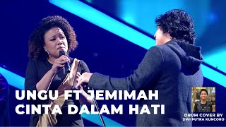 Ungu - Cinta Dalam Hati Ft Jemimah Drum Cover