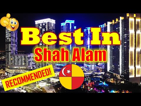 Shah Alam - 12 Place of Interest
