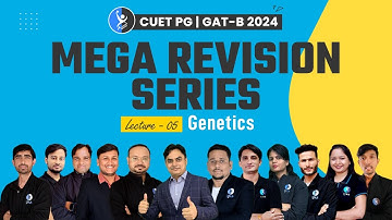 Genetics | Mega Revision Series | CUET PG | GAT -B 2024 | Lecture - 05 | IFAS
