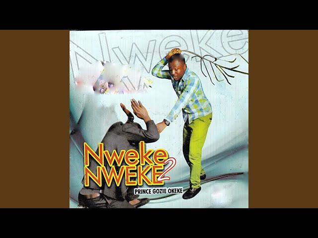 Nweke Nweke, Pt. 3 class=