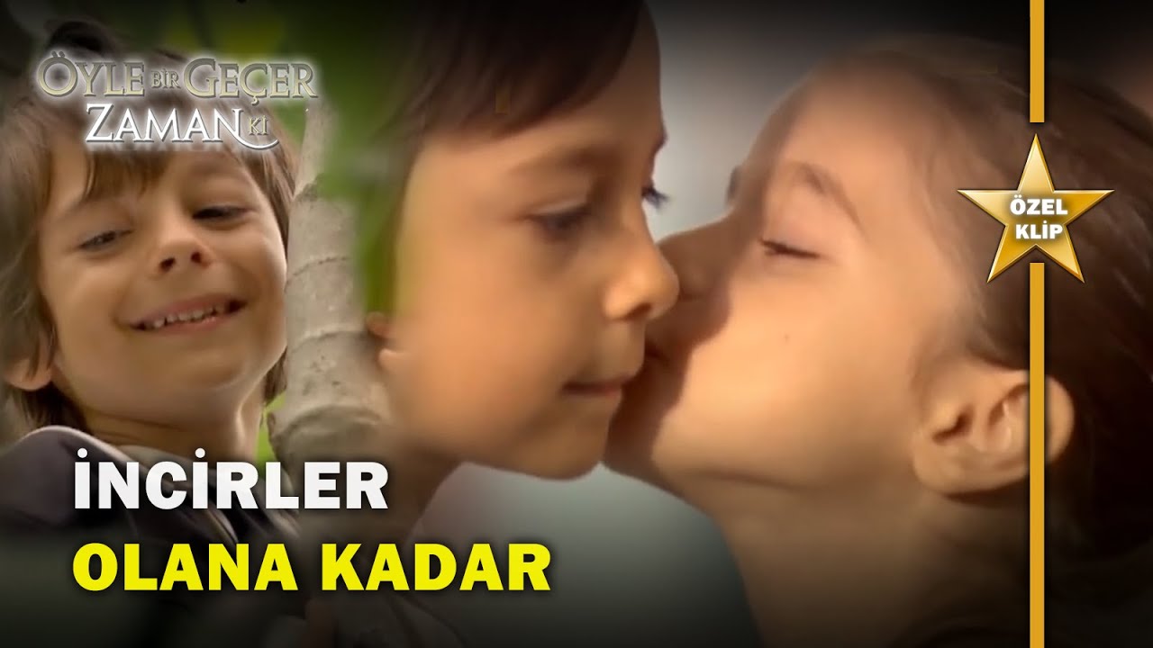 Incirler Olana Kadar Oyle Bir Gecer Zaman Ki Ozel Klip Incirler Olana Kadar Oyle Bir Gecer Zaman Ki Ozel Klip