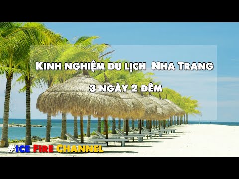 #1 Kinh nghiệm du lịch biển Nha Trang 3 ngày 2 đêm Mới Nhất