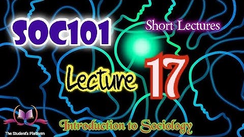 SOC101 Lecture 17 Social Foundation of Deviation Short Lecture VU Short Lectures Midterm Final term