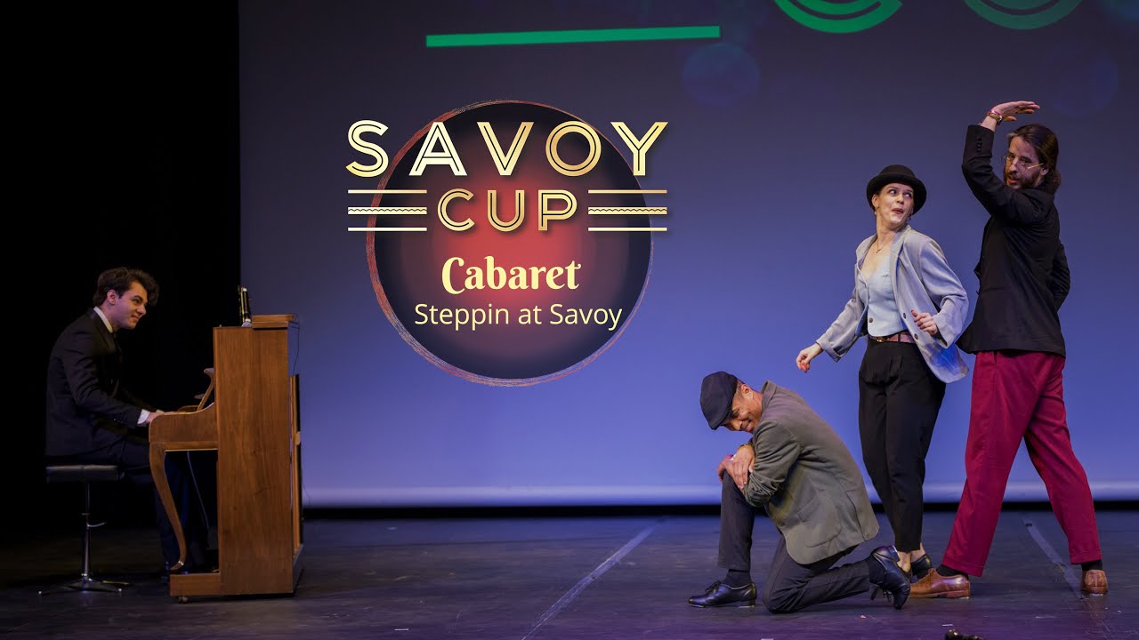 Savoy Cup 2024 - Cabaret - Steppin at Savoy