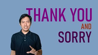 THANK YOU AND SORRY Bagaimana Mengucapkan Terima Kasih dan Meminta Maaf dalam Bahasa Inggris.