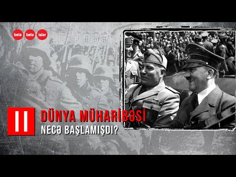 Video: Sakitləşmə 2-ci dünya müharibəsinə necə səbəb oldu?