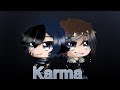 Karma (kyles backstory)////GCMV///