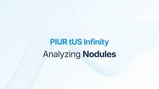 PIUR tUS Infinity Training Video - Analyzing Nodules