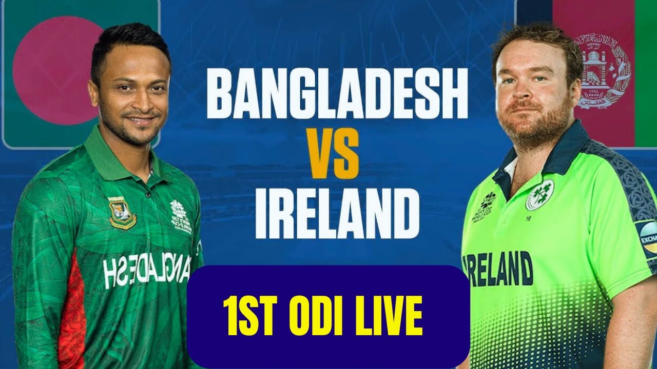 Bangladesh vs Ireland 1st Odi live Ban vs Ire Live today Match