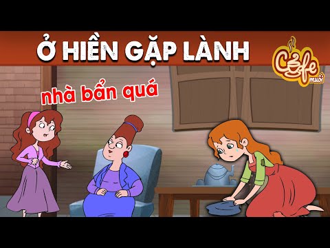 PHIM HOẠT HÌNH HAY NHẤT – Ở HIỀN GẶP LÀNH – QUÀ TẶNG CUỘC SỐNG – TRUYỆN CỔ TÍCH – PHIM HAY 2022