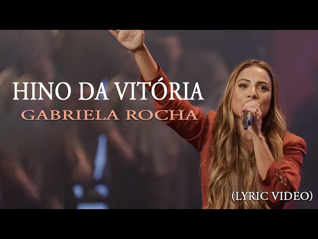 Hino da Vitória, Gabriela Rocha - Hinos Para sentir a Presença o Espírito Santo - Música Gospel class=