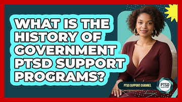 What Is The History Of Government PTSD Support Programs? - PTSD Support Channel