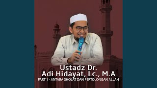 Download Lagu PART 1 - ANTARA SHOLAT DAN PERTOLONGAN ALLAH