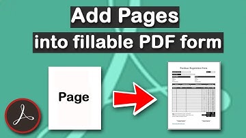 How to add a page into a fillable pdf form in adobe acrobat pro DC