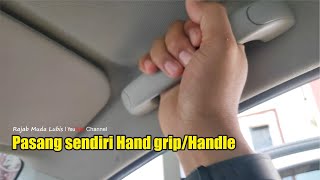 Cara Pasang Sendiri Hand grip/Handle di Mobil Ayla/Agya