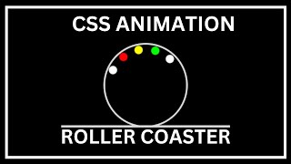 How To Make a Roller Coaster Using HTML and CSS | Roller Coaster CSS | CSS Animation 2023