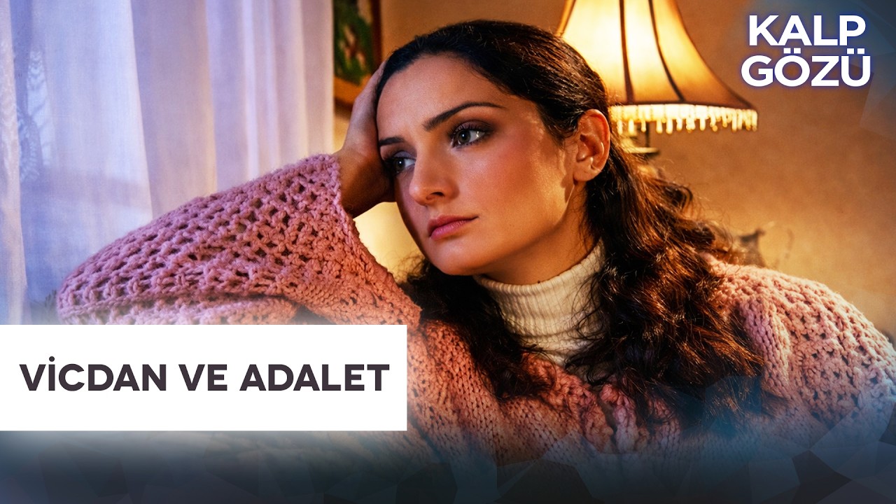 Vicdan ve Adalet - Kalp Gözü Filmleri
