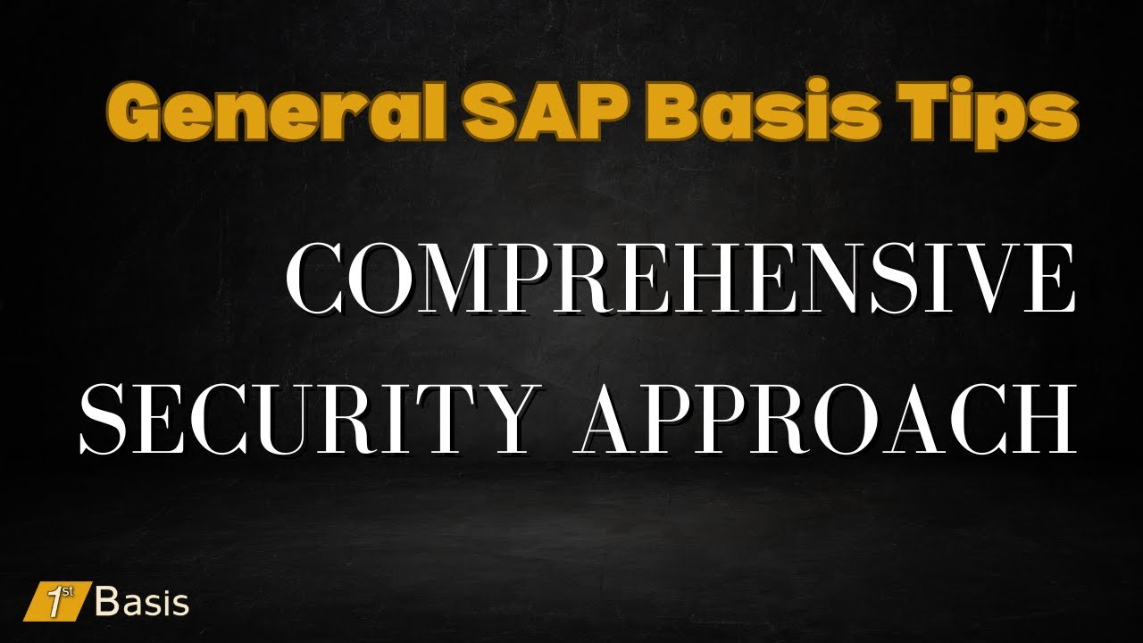 General SAP Basis Tips: Comprehensive Security Approach - YouTube