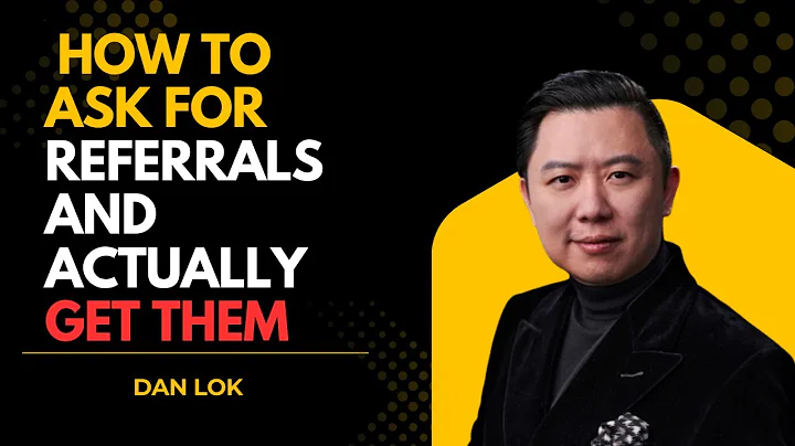 How to Ask for Referrals and Actually Get Them - DAN LOK MOTIVATION - Best Motivational Speech