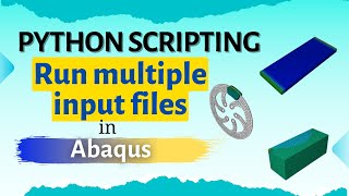 Run multiple input files with scripting in Abaqus | Doovi