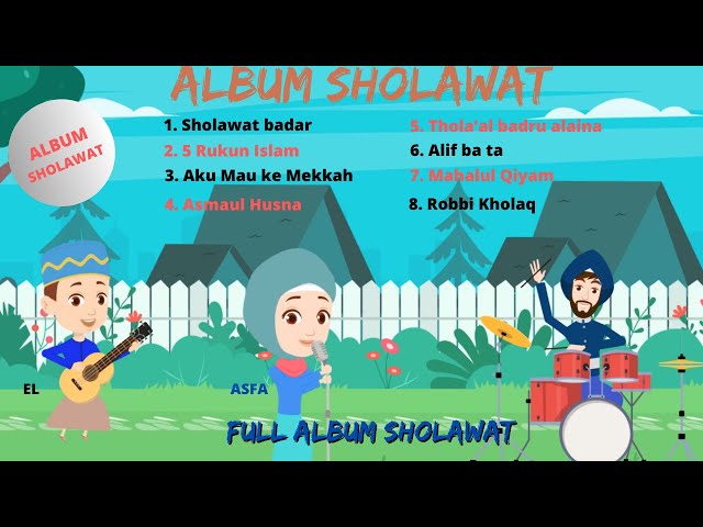 Album Sholawat Populer - Sholawat Badar - 5 Rukun Islam - Aku Mau ke Mekkah -Asmaul Husna,Alif ba ta class=