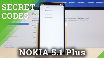 Secret Codes for NOKIA 5.1 Plus – Calendar Storage / Testing Mode / IMEI Number