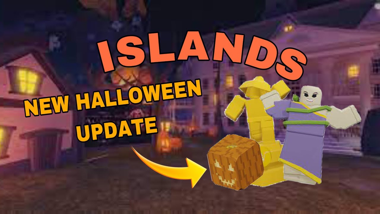 Islands NEW HALLOWEEN Update (tutorial) Roblox YouTube