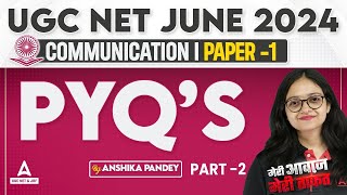 Communication UGC NET Paper 1 | UGC NET Paper 1 By Anshika Pandey | PYQ's #2