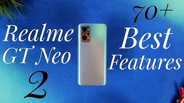 Realme GT Neo 2 70+ Best Features