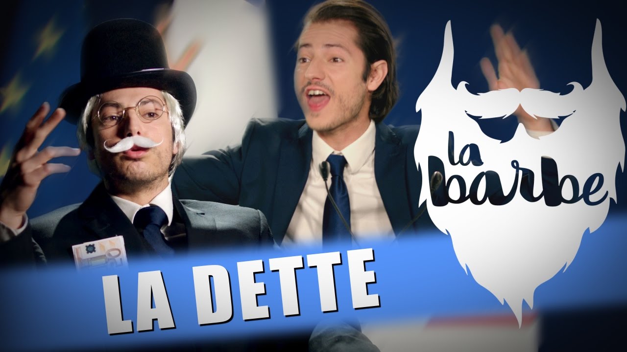 LA DETTE - LA BARBE - YouTube