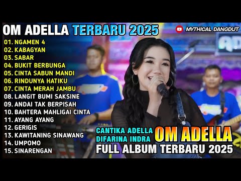 OM ADELLA full album NGAMEN 5 Terbaru 2022