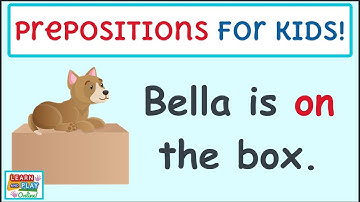 Prepositions for Kids