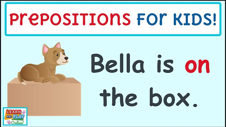 Prepositions for Kids