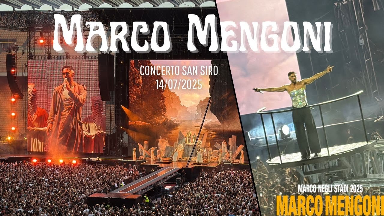 MARCO MENGONI STADI 2025 - Live San Siro | 14/07/2025 (Full HD)