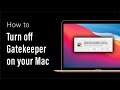 How to turn off Gatekeeper on your MacBook?