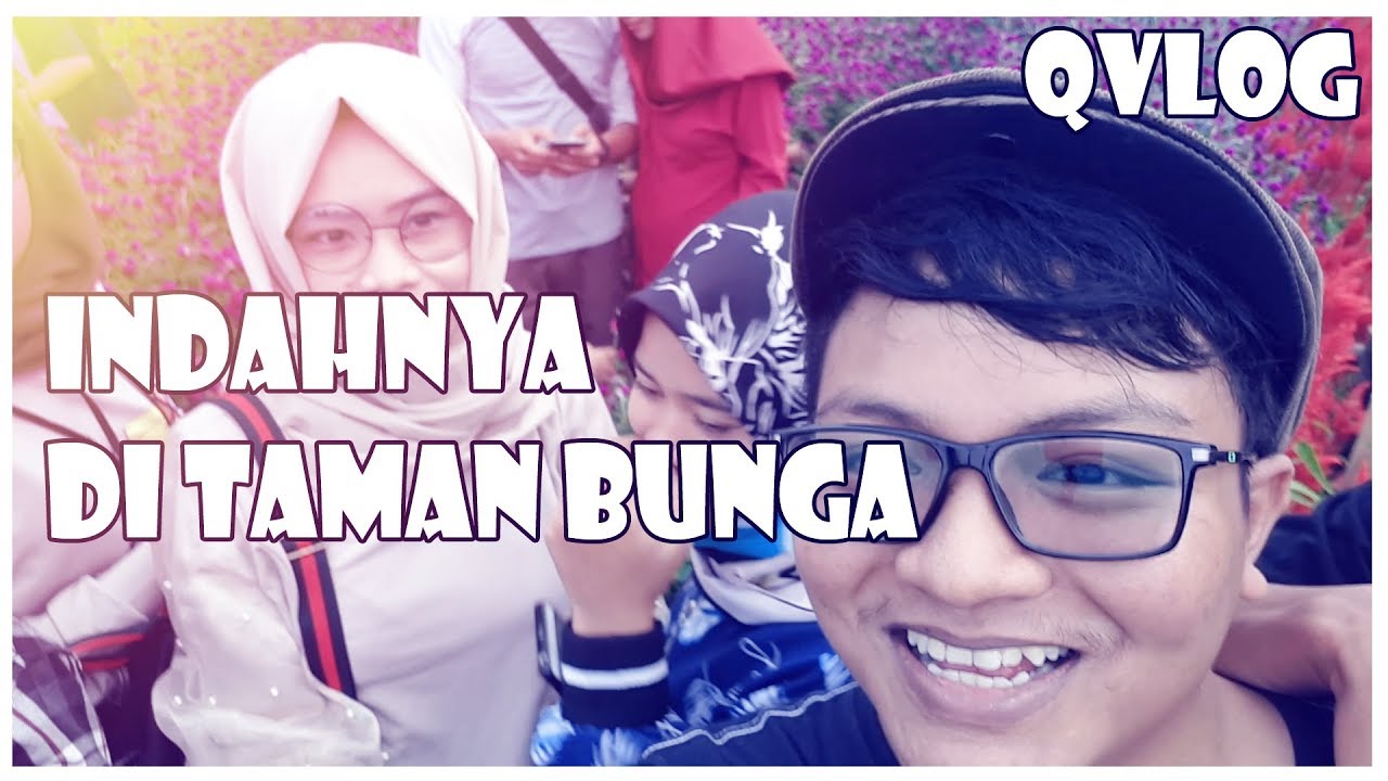 BUKAN LIBURAN BARENG PACAR TAMAN BUNGA PANDEGLANG BANTEN QVLOG1