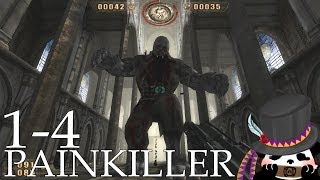 Painkiller (Commentary) Level 1-4: Cathedral
