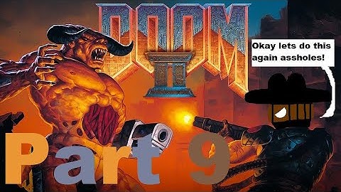 lets play Doom 2 (1994) part 9 (Getting to the Living End)
