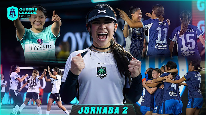 RESUMEN de TODA la JORNADA 2 de la Queens League Oysho Américas por Chris Kings
