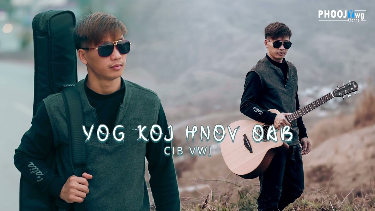 Yog Koj Hnov Qab - Cib Vwj (Official Auido)