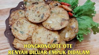 Hongkong / ote ote / bakwan sayur renyah diluar empuk didalam